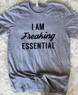 I am FREAKING Essential